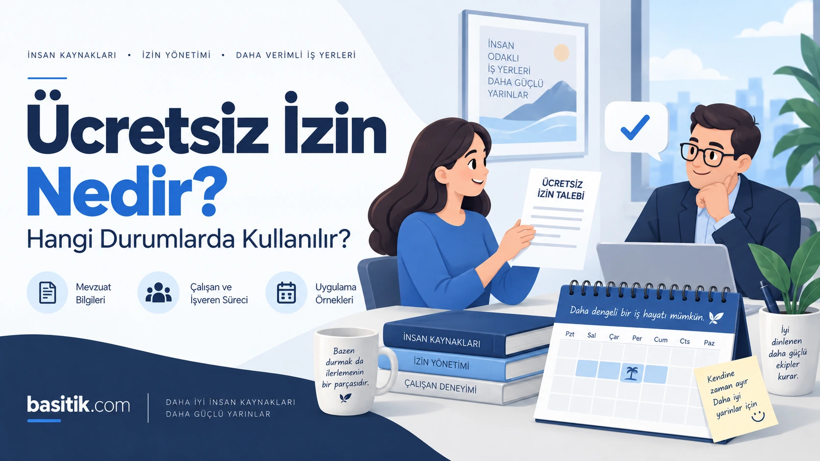 Ücretsiz İzin Nedir? Hangi Durumlarda Kullanılır?