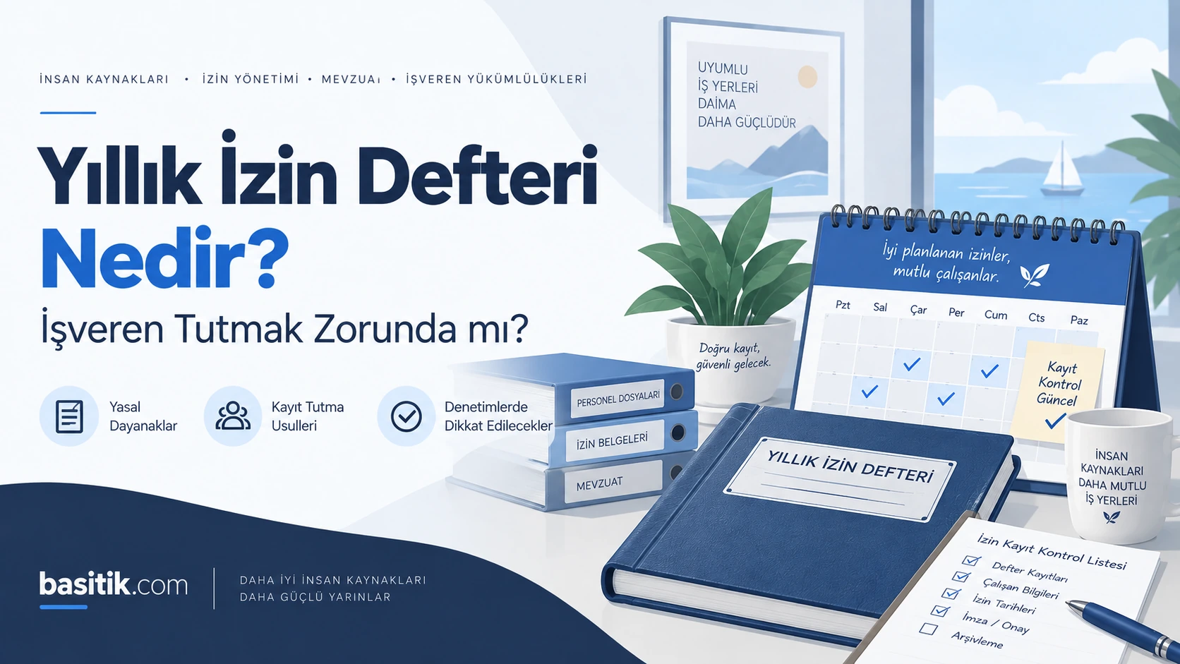 Yıllık İzin Defteri Nedir? İşveren Tutmak Zorunda mı?
