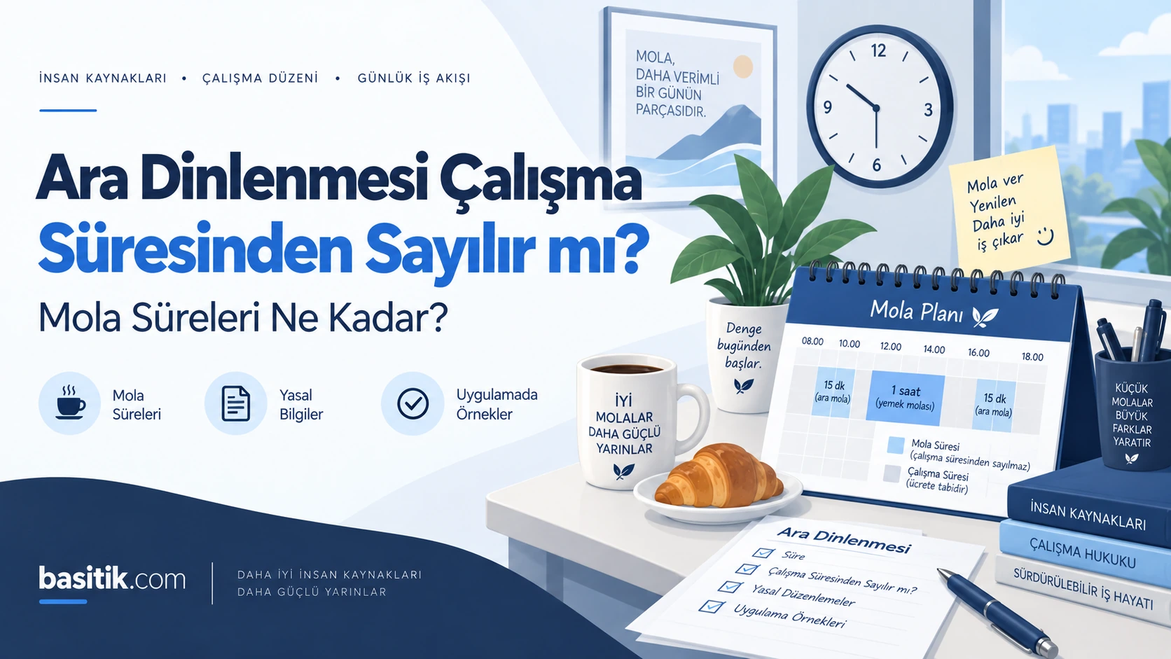 Ara Dinlenmesi Çalışma Süresinden Sayılır mı? Mola Süreleri Ne Kadar?